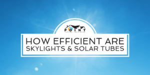 Blue image with text: How Efficient Are Skylights and Solar Tubes