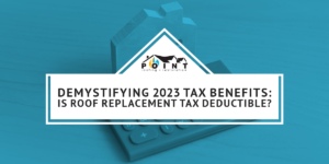 Demystifying 2023 Tax Benefits: Is Your Roof Replacement Tax Deductible?